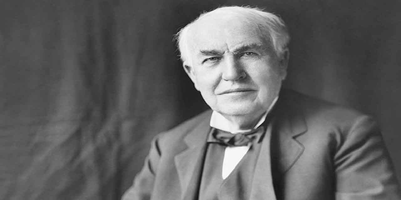 Thomas Edison kimdir, kısa hayatı ve icatları