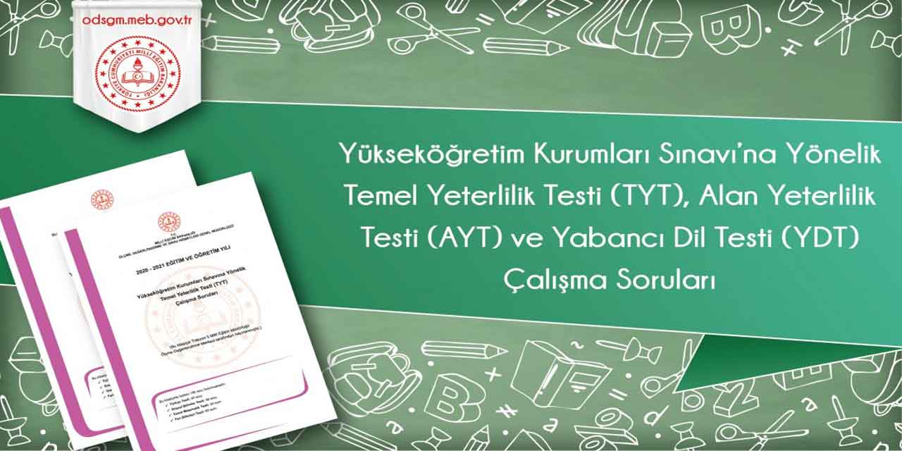Mayıs 2022 YKS Sınavı (TYT-AYT-YDT) Çalışma Soruları yayınlandı