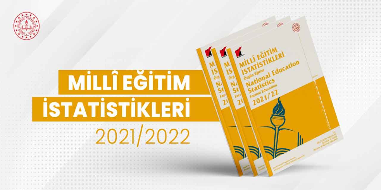 2021-2022 örgün eğitim istatistikleri açıklandı
