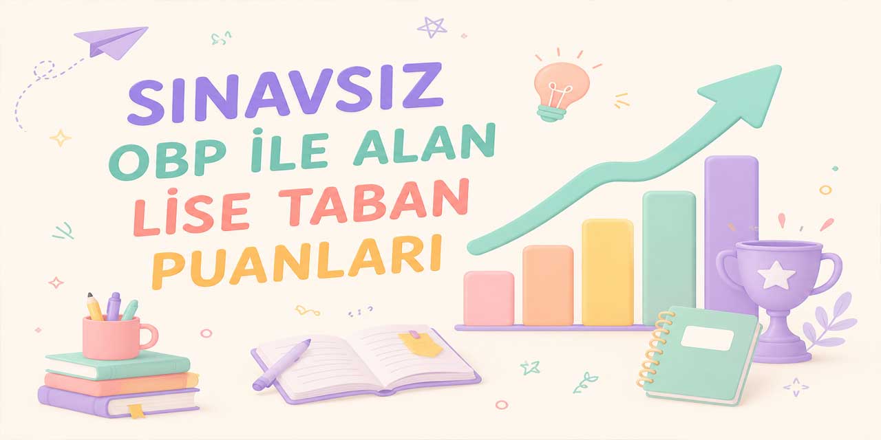 Adana Sınavsız Öğrenci Alan Liseler OBP Taban Puanları 2026