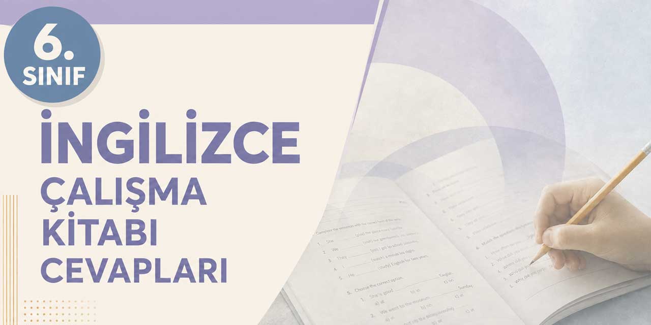 6. Sınıf Meb İngilizce Çalışma Kitabı 1. Tema Sayfa 9-12 Cevapları