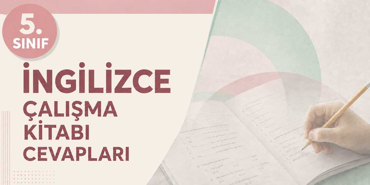 5. Sınıf Meb İngilizce Çalışma Kitabı 1. Tema Sayfa 14-16 Cevapları