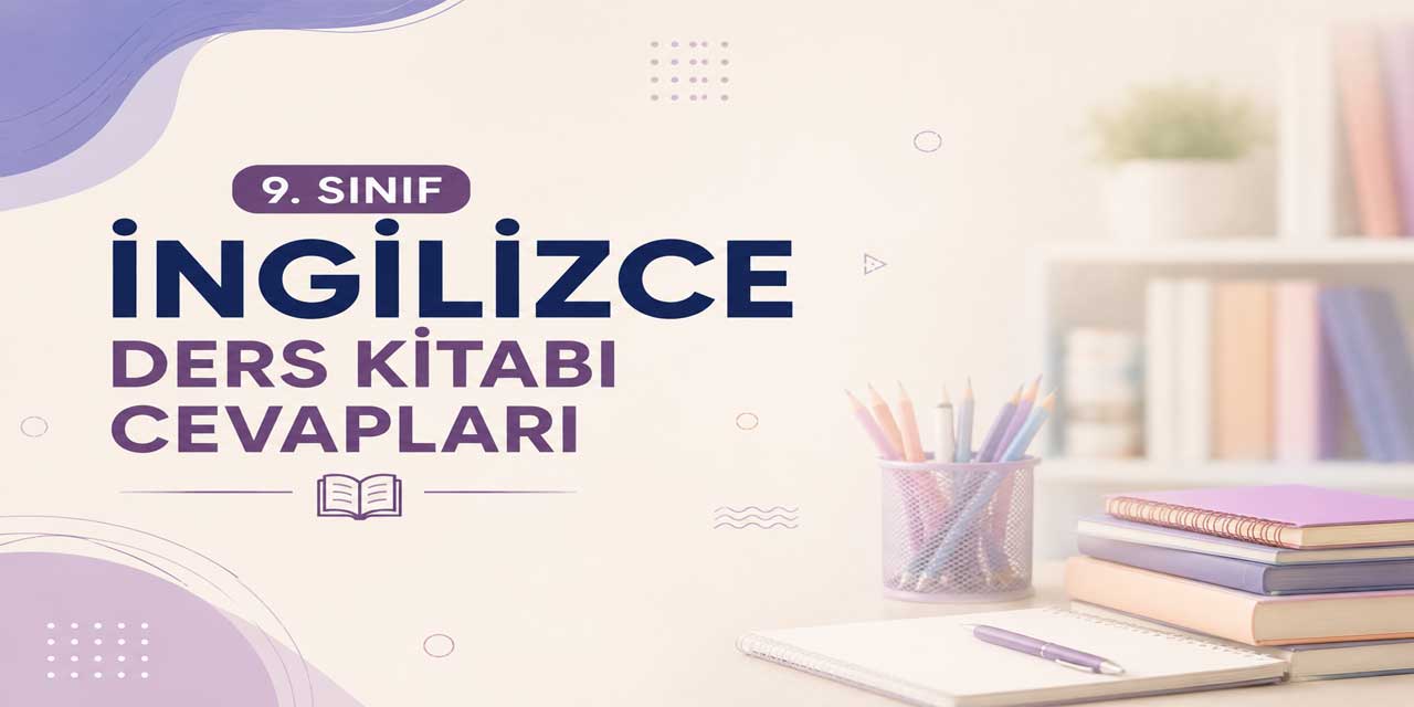 9. Sınıf Meb İngilizce Ders Kitabı Theme 1 School Life Sayfa 23-29 Cevapları (Waymark Student’s Book) 2026-2027