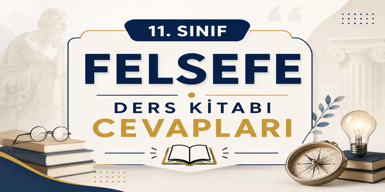 11. Sınıf MEB Felsefe Ders Kitabı Sayfa 24 Cevapları