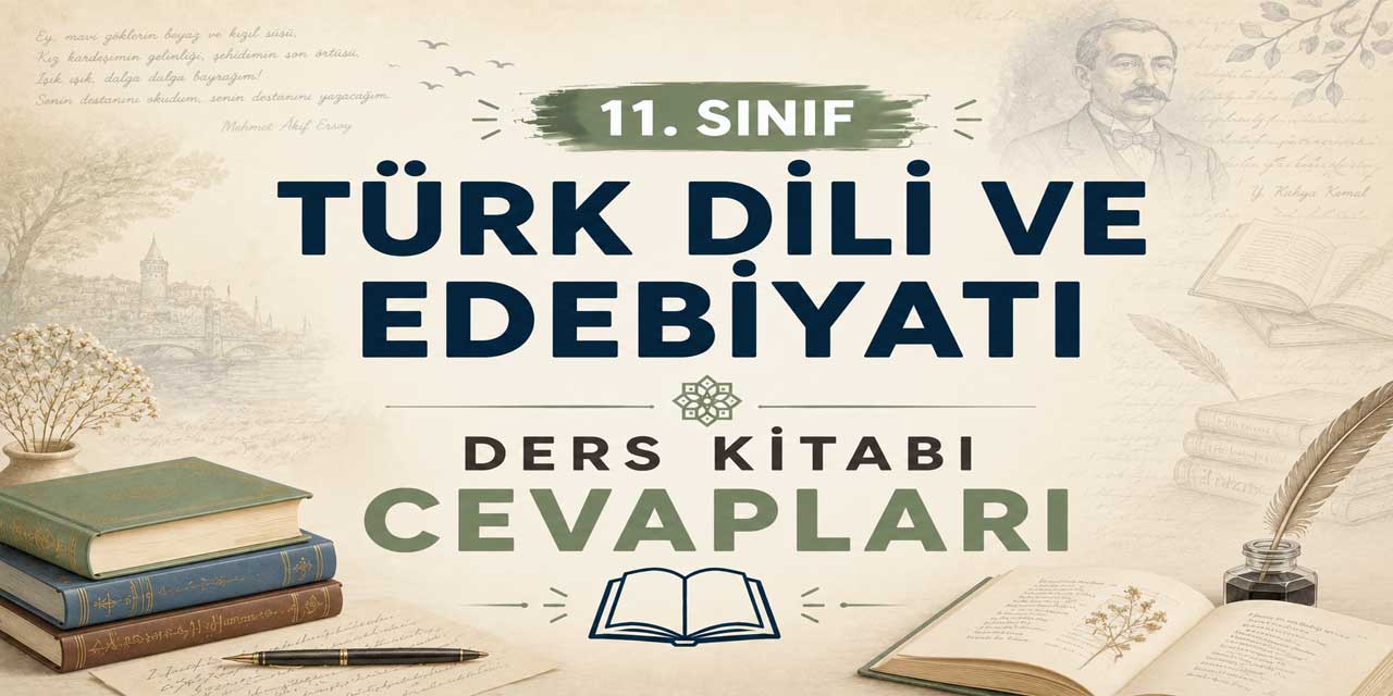 11. Sınıf Edebiyat Ders Kitabı Sayfa 14 Cevapları MEB Yayınları