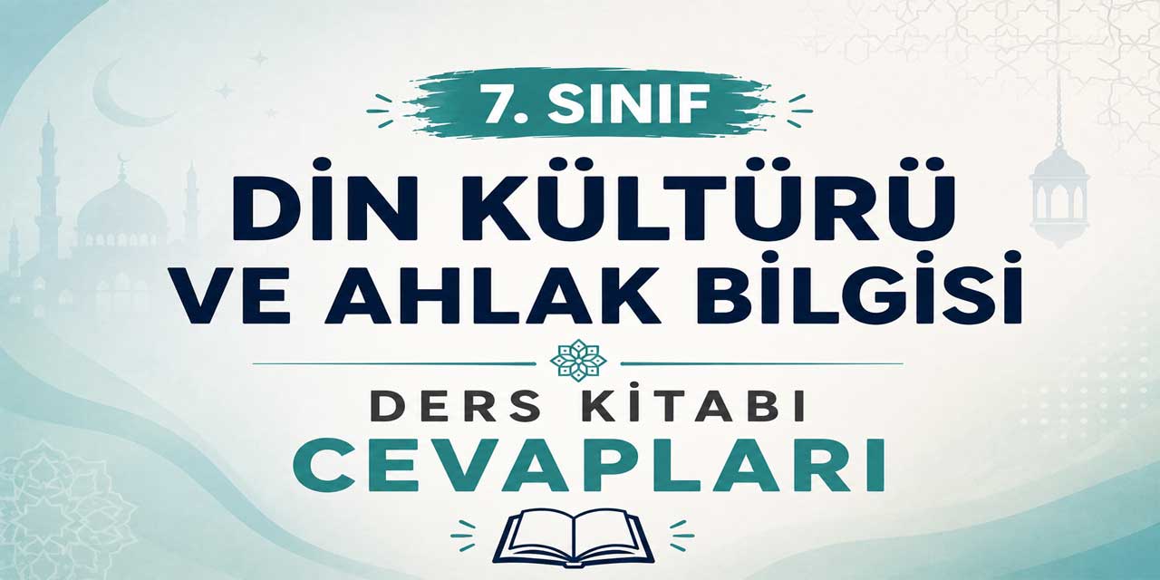 7. Sınıf MEB Din Kültürü Ders Kitabı Sayfa 13 Cevapları