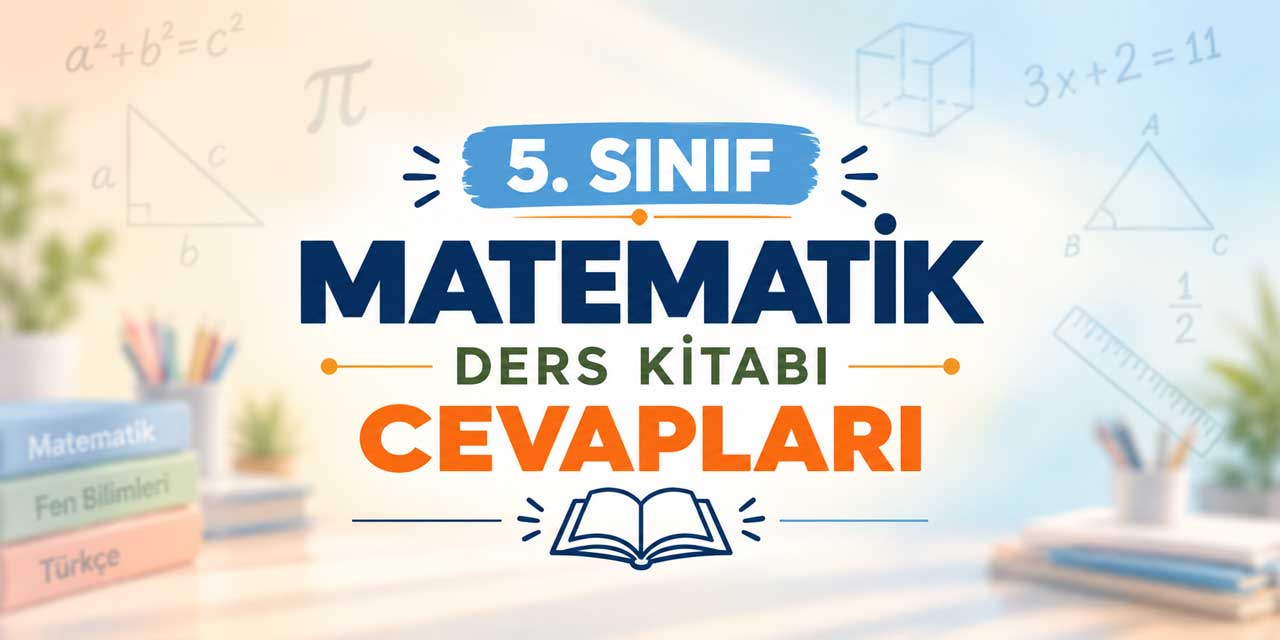 5. Sınıf MEB Matematik Ders Kitabı Cevapları 2026-2027 - 1. ve 2. Kitap