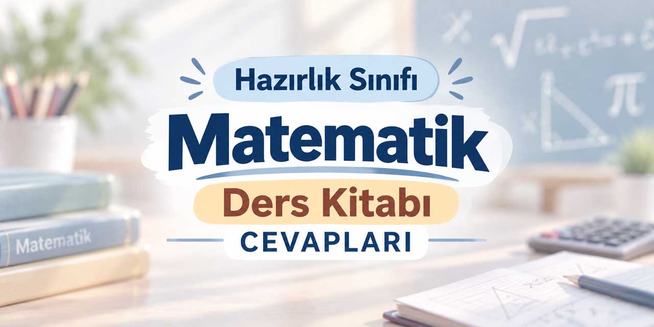 Hazırlık Sınıfı MEB Matematik Ders Kitabı Cevapları
