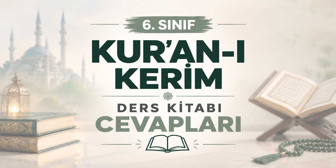 6. Sınıf MEB Kur’an-ı Kerim Ders Kitabı Sayfa 20 Cevapları