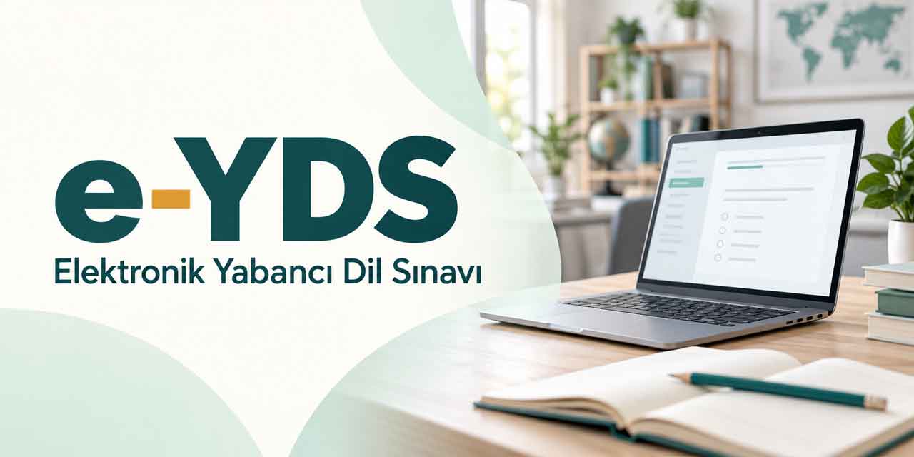 e-YDS Ne Zaman Yapılacak? Tüm Diller İçin Başvuru ve Sınav Takvimi Açıklandı