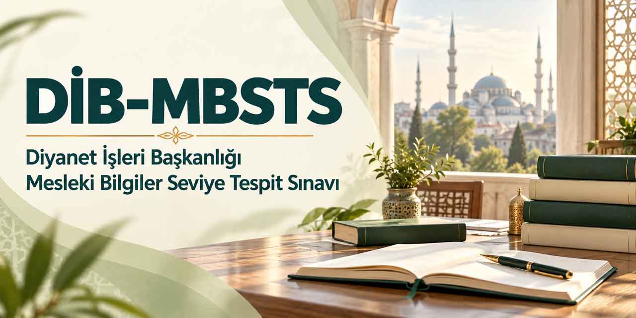 DİB-MBSTS Ne Zaman Yapılacak? Diyanet Sınavının Takvimi Açıklandı
