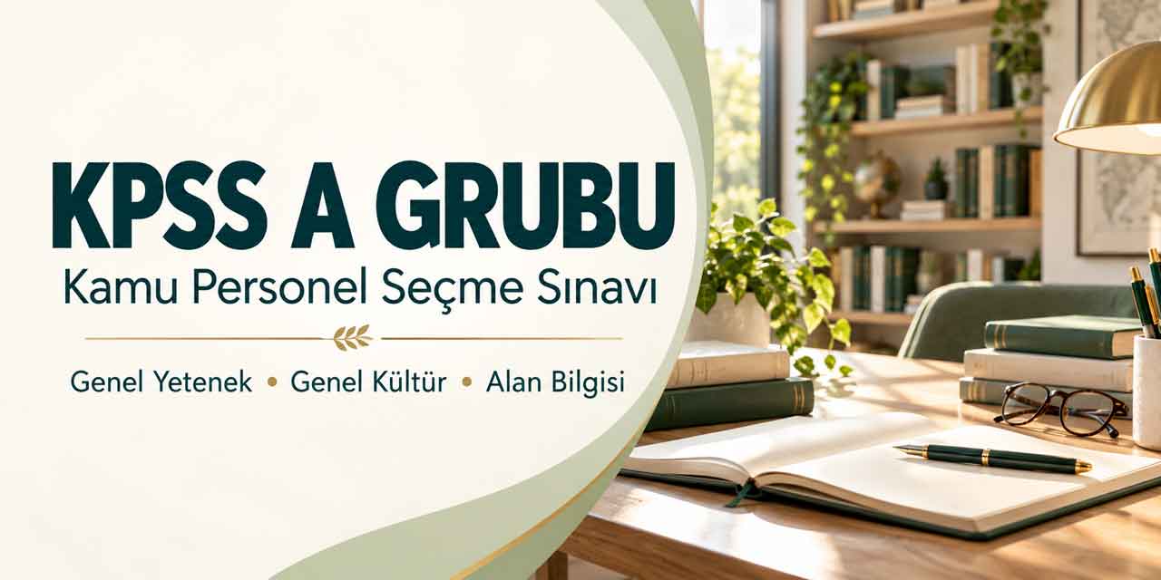 KPSS A Grubu Ne Zaman Yapılacak? Başvuru ve Alan Bilgisi Takvimi Açıklandı