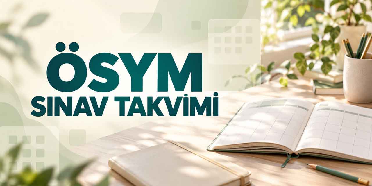 YKS, KPSS ve DGS sonuçları ne zaman açıklanacak? ÖSYM sonuç tarihleri