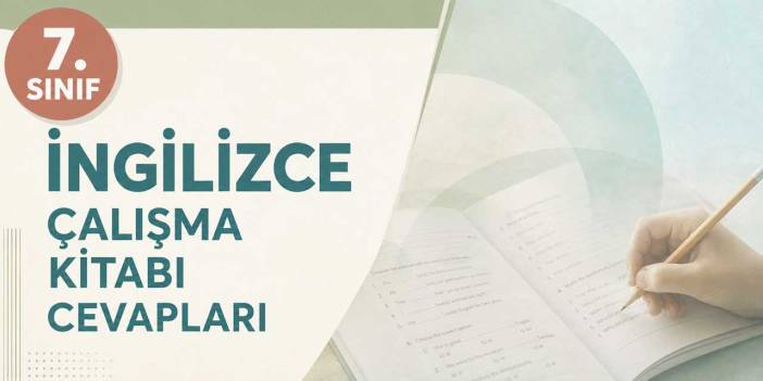 7. Sınıf Meb İngilizce Çalışma Kitabı 1. Tema Sayfa 13-16 Cevapları