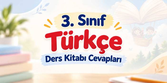 Atatürk’ün Çocuk Sevgisi Metni Cevapları - 3. Sınıf MEB Türkçe Sayfa 87-94